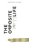 The Opposite Life...