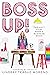 Boss Up!: This Ain’t Your M...