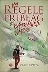 Regele pribeag și bătrânele umbre Regele pribeag și bătrânele umbre