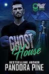 Ghost House by Pandora Pine