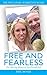 Free and Fearless by Phil Moser