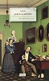 ¿Qué es la Historia?: Reflexiones sobre el oficio de historiador ¿Qué es la Historia?: Reflexiones sobre el oficio de historiador