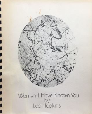 Womyn I Have Known You
