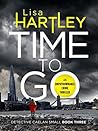 Time To Go (Detective Caelan Small, #3)