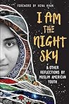 I Am the Night Sky by Hena Khan