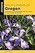 Wildflowers of Oregon: A Fi...