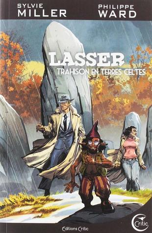 Trahison en terres celtes (Lasser détective des dieux, #5)