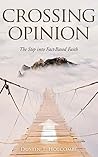 Crossing Opinion: The Step into Fact-Based Faith