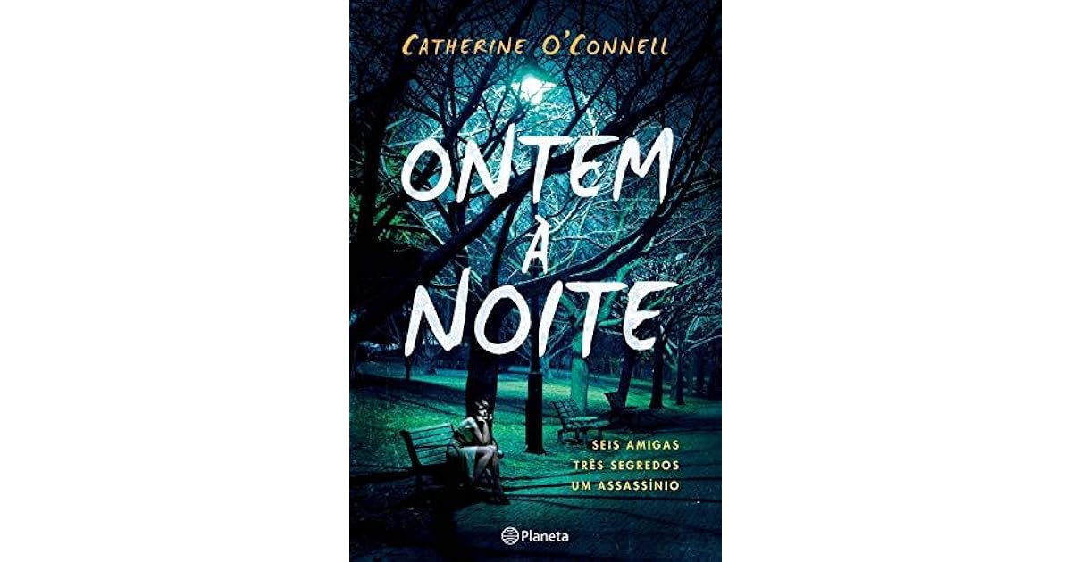 Ontem à Noite by Catherine O'Connell