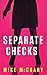 Separate Checks A Short Story by Mike McCrary