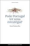 Pode Portugal Ter Uma Estratégia? Pode Portugal Ter Uma Estratégia?