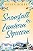 Snowfall in Lantern Square (Lantern Square #4)