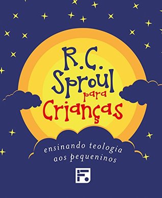 R. C. Sproul Para Criancas Caixa com 3 Volumes e Caderno de Ilustracoes (Em Portugues do Brasil)