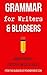 Grammar for Writers & Blogg...