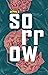 Sorrow (Thornskinned Heroin...
