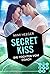 Secret Kiss. Die Tochter vo...