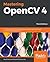 Mastering OpenCV 4: A comprehensive guide to building computer vision and image processing applications with C++, 3rd Edition