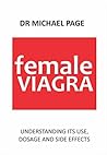 Female Viagra: Understanding its use, dosage and side effects