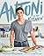 Antoni in the Kitchen by Antoni Porowski