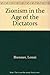 Zionism in the Age of the Dictators by Lenni Brenner