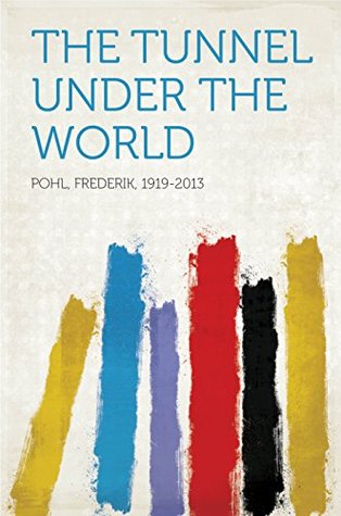 The Tunnel Under the World