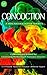 Concoction: A mini anthology of shorts (Concoction Anthologies)