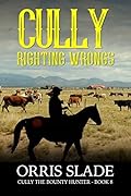 Cully: Righting Wrongs: