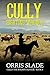 Cully: Righting Wrongs: (Cu...
