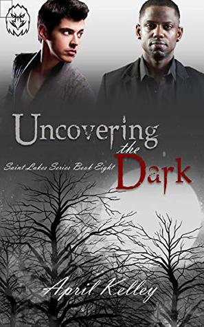 Uncovering the Dark (Saint Lakes #8)