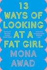 13 Ways of Looking at a Fat Girl Book cover for 13 Ways of Looking at a Fat Girl