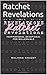 Ratchet Revelations by Melissa Knight