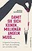 Damit sie sich keinen Millionär angeln muss... by Jessica Schwarzer