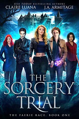 The Sorcery Trial (The Faerie Race #1)