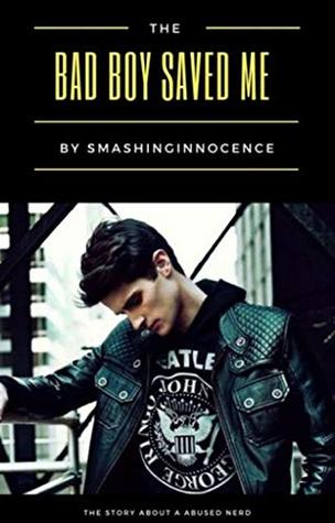 The Bad Boy Saved Me (Kindle Edition)