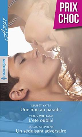 Une nuit au paradis - L'été oublié - Un séduisant adversaire (Kindle Edition)
