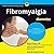 Fibromyalgia for Dummies