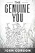 The Genuine You: How to Liv...