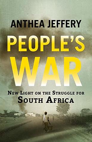 People's War: New light on the struggle for South Africa (Kindle Edition)