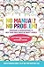 No Manual? No Problem!: Strategies and Interventions to Help Your Child Thrive in Today's World