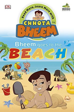Chhota Bheem Readers: Bheem goes to the Beach [Paperback] NILL (Paperback)