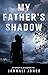 My Father's Shadow