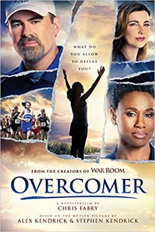 Overcomer (Softcover), The Official Novelization Based on the Overcomer Movie, This Inspirational Book Also Available in Hardcover and E-Book