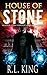 House of Stone (Alastair Stone Chronicles, #18)