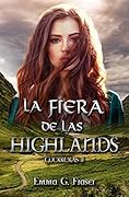 La fiera de las Highlands (Guerreras)