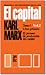 El Capital - Libro Primero Tomo I / Vol. 2 (Biblioteca del Pensamiento Socialista)
