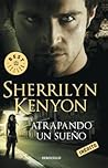Atrapando un sueño by Sherrilyn Kenyon