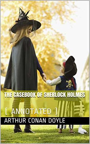 The Casebook of Sherlock Holmes :