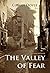 Valley of Fear by Arthur Conan Doyle