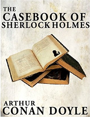 The Casebook of Sherlock Holmes