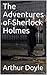 The Adventures of Sherlock Holmes (Annotated)